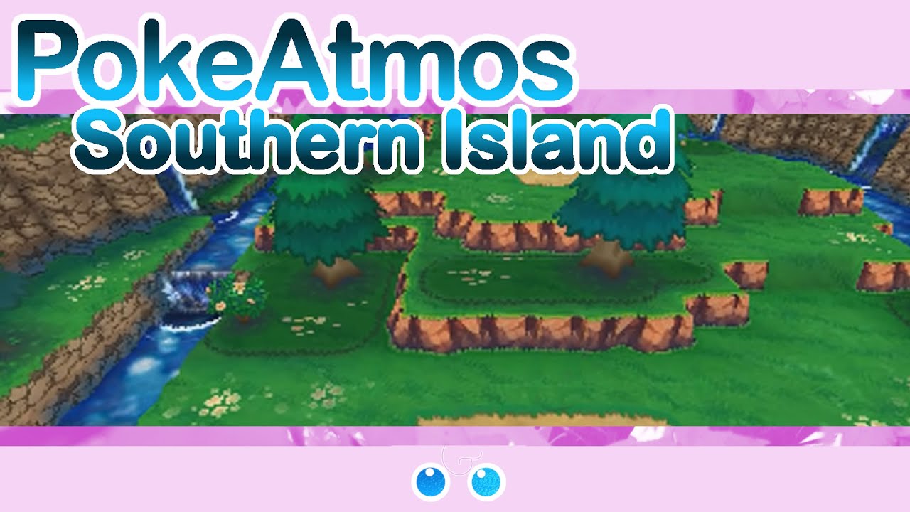 Pokemon: Southern Island (Ambient Remix)