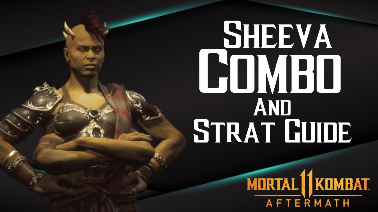 Sheeva Combo And Strategy Guide | Mortal Kombat 11 Tips