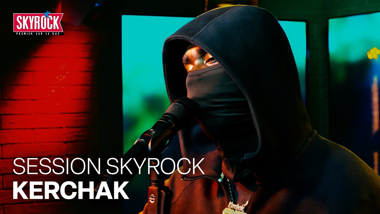Kerchak - Saison 2 / Sentiments / Fame (Session Skyrock)