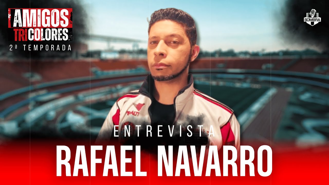 Entrevista: RAFAEL NAVARRO - O Gulosão