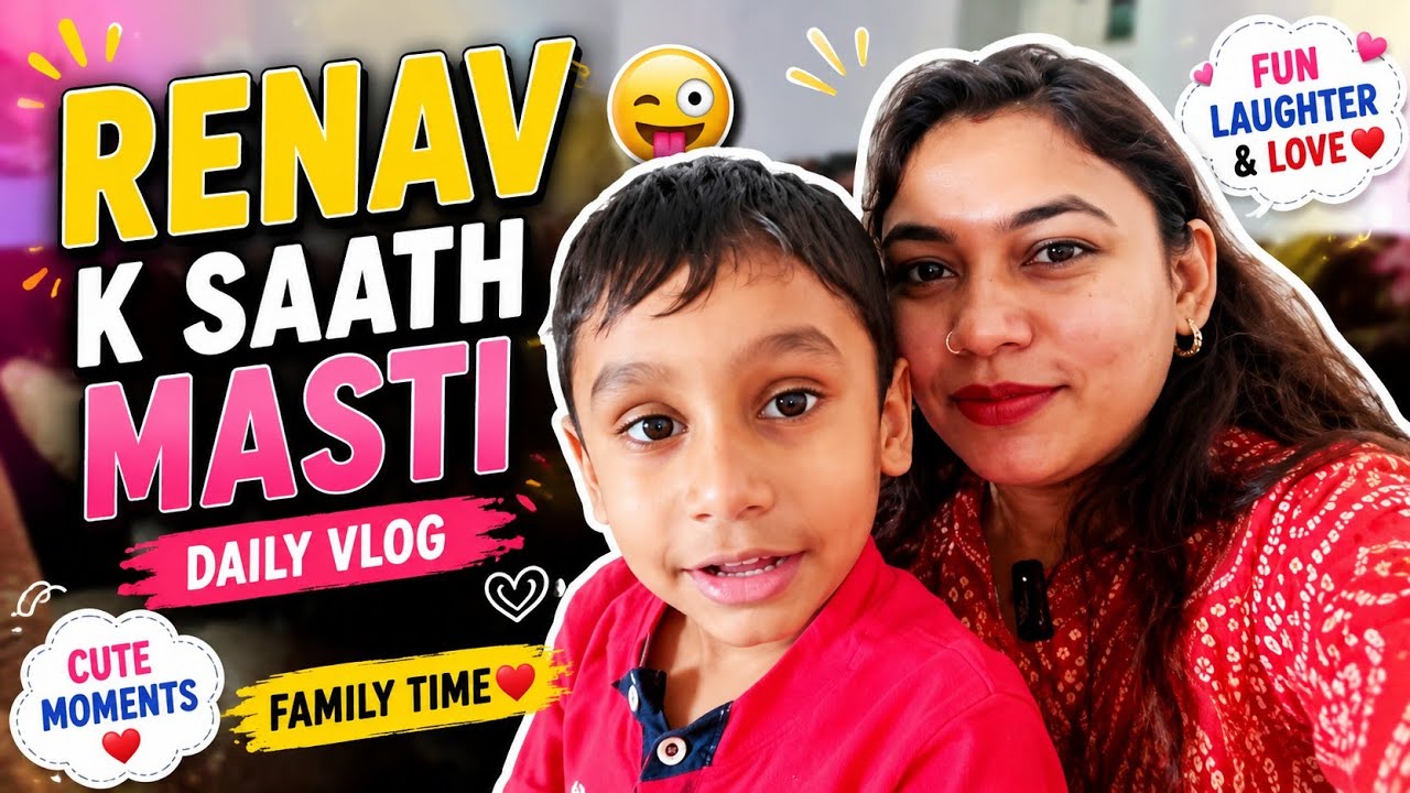 Renav k saath masti #dailyvlog #vlogging #youtubevideo #indianvlogger 