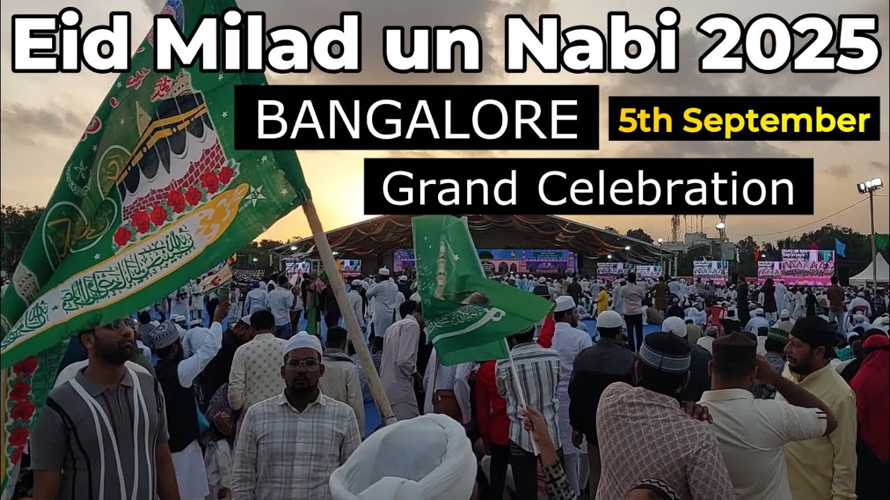 Eid Milad Bangalore 2025 1500 Years Celebration Palace Grounds Largest Event Bengaluru Complete Tour