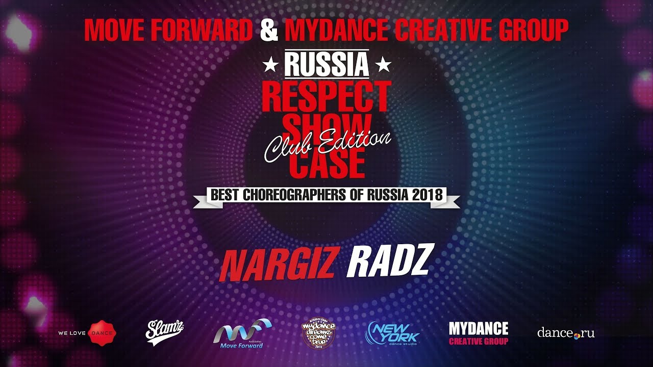 NARGIZ RADZ | RESPECT SHOWCASE 2018 Club Edition [OFFICIAL 4K]