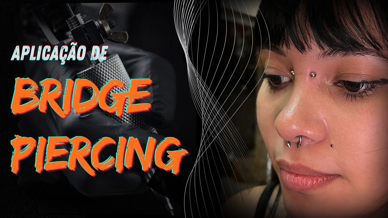APLICAÇÃO DE BRIDGE PIERCING - Original SP Tattoo
