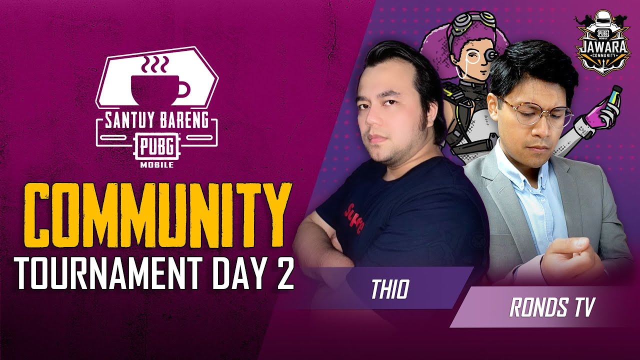 Santuy Bareng PUBG Mobile | Community Tournament Hari ke-2 Ditemani Thio & Ronds TV!