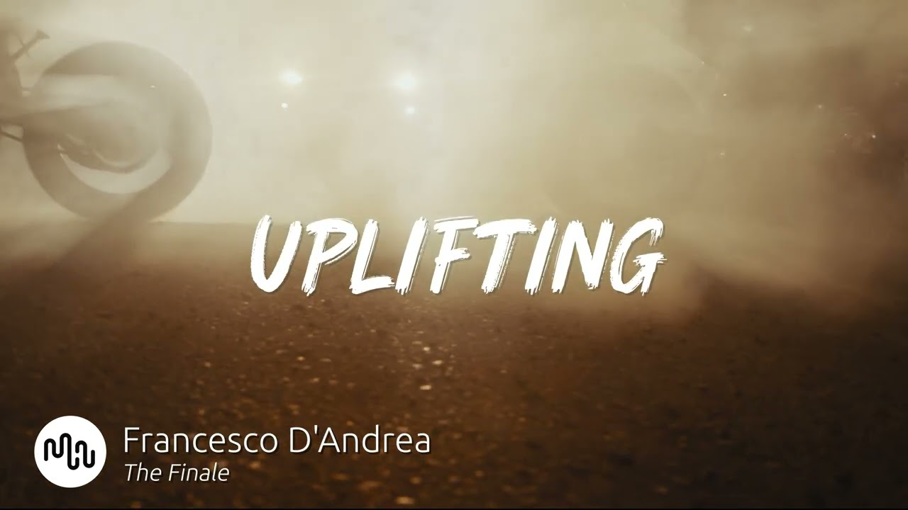 Best Cinematic Uplifting Music for Video [ Francesco D'Andrea - The Finale ]