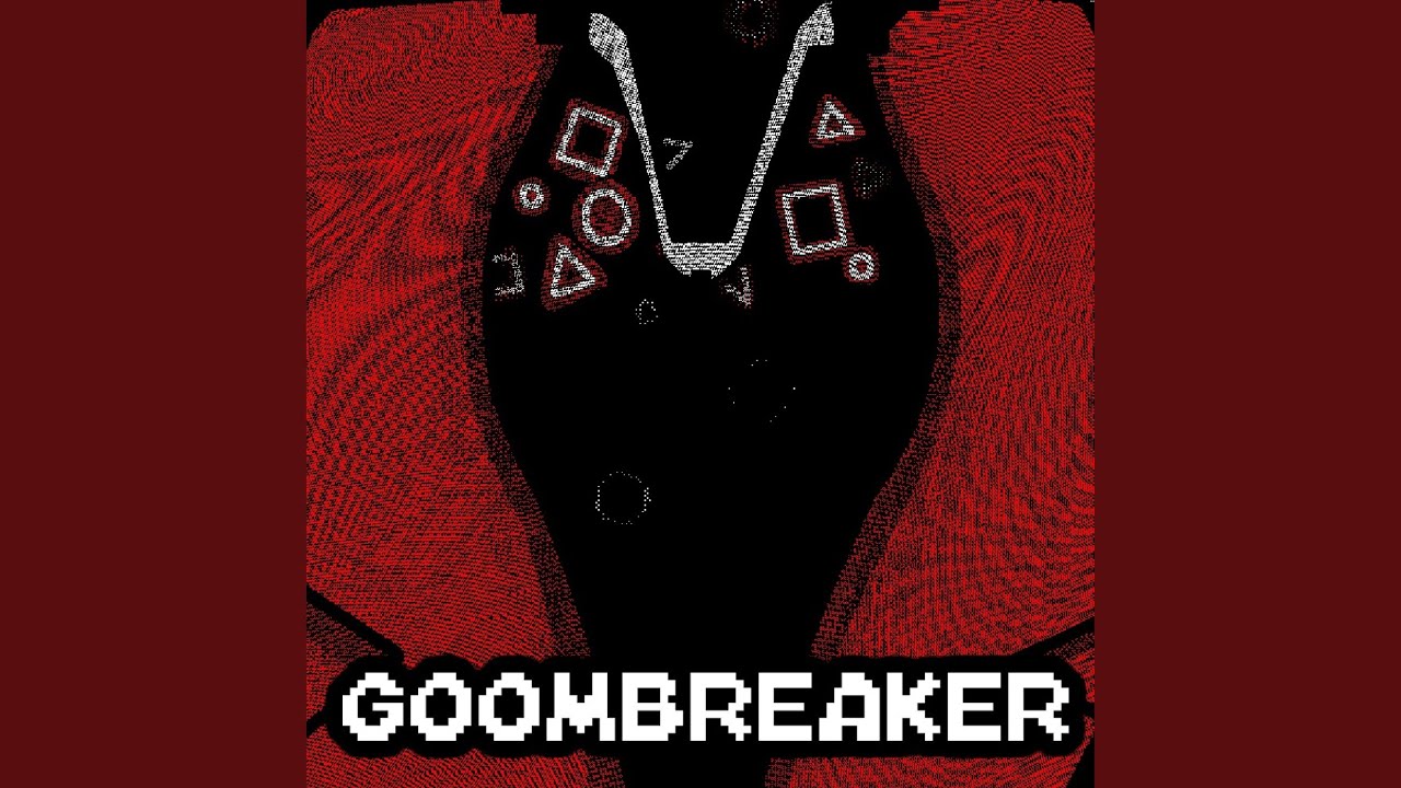 Goombreaker (feat. ConstipatedFumo)