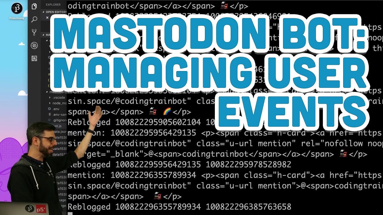 4.6: Mastodon Bot - Managing User Events