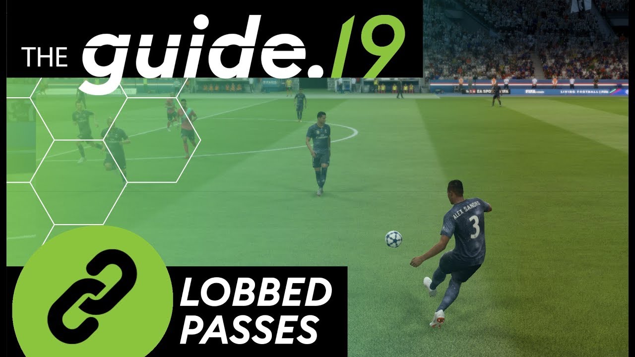 How to play a LOBBED PASS! | FIFA 19 PASSING Tutorial | BASICS of SWITCHING SIDES & CHIP BALLS!