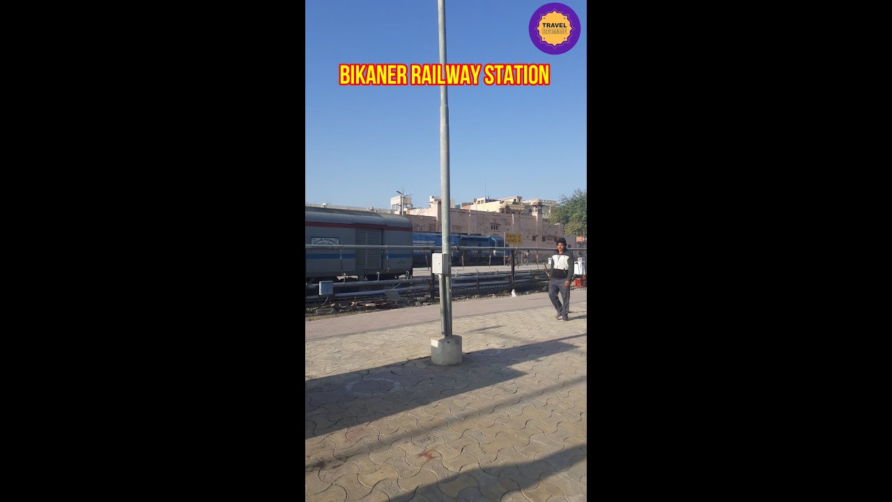 Bikaner railway station, Rajasthan, Travel Guide