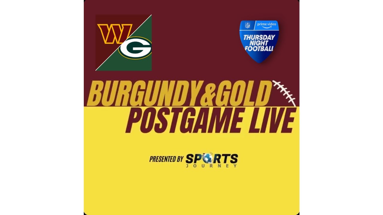 Commanders vs Packers Instant Reactions on SportsJourney's Burgundy & Gold Post Game Live