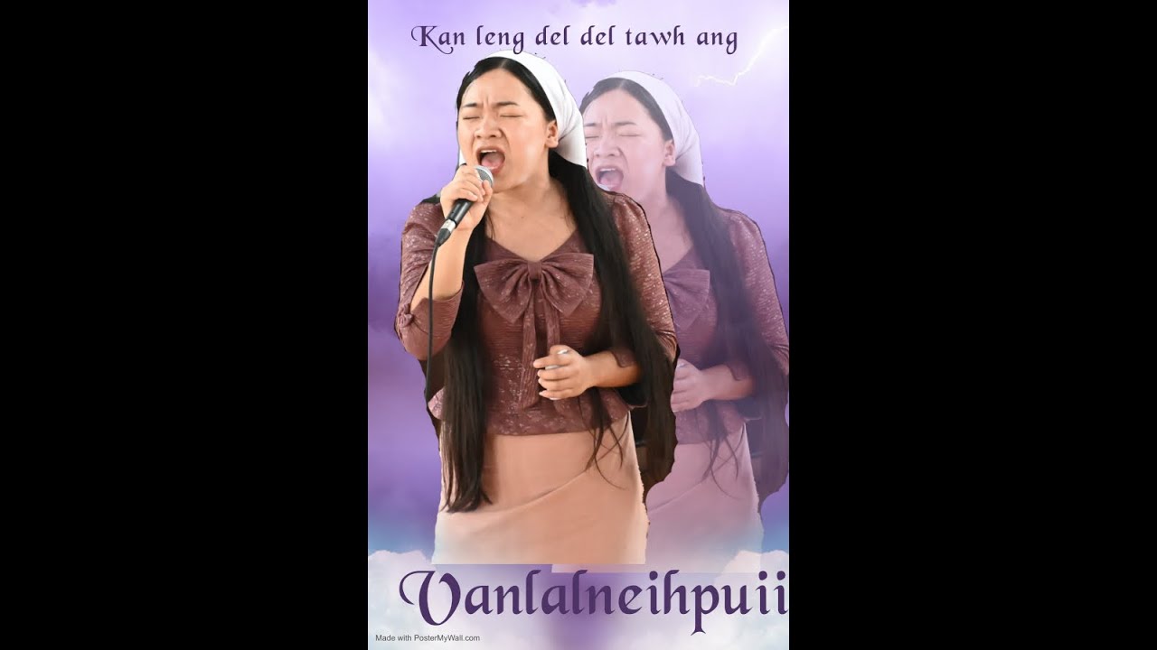 Vanlalneihpuii - Kan leng del del tawh ang