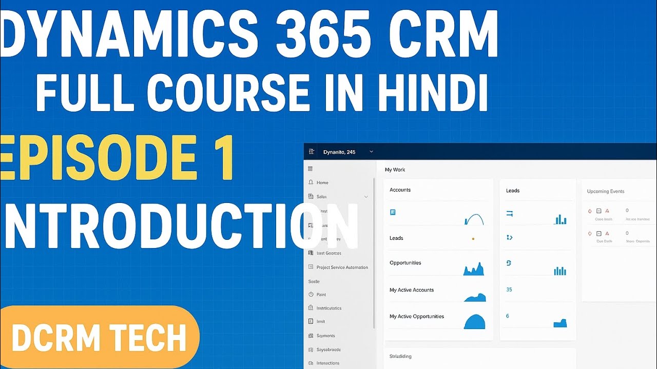 Dynamics 365 CRM Full Course in Hindi | Episode 1 | Introduction & Overview