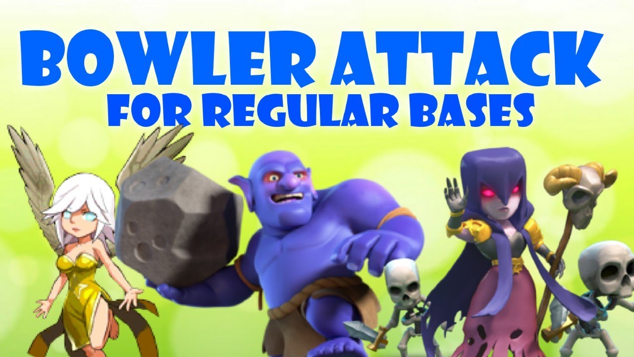 BOWLER ATTACK STRATEGY FOR AVERAGE TH10 WAR BASES!