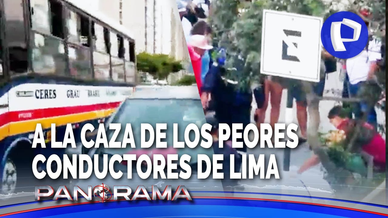 A la caza de los peores conductores de Lima: infracciones de todo calibre