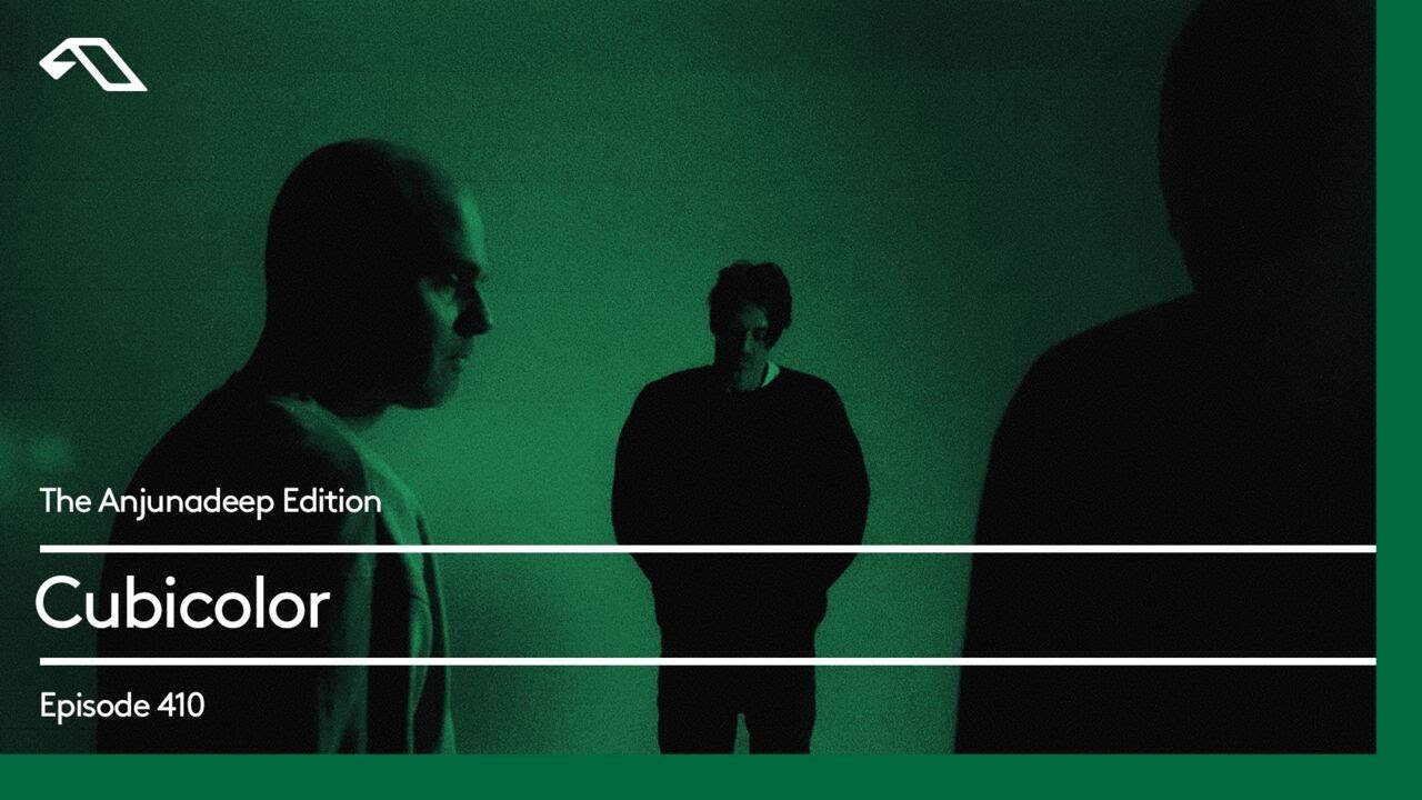 The Anjunadeep Edition 410 with Cubicolor