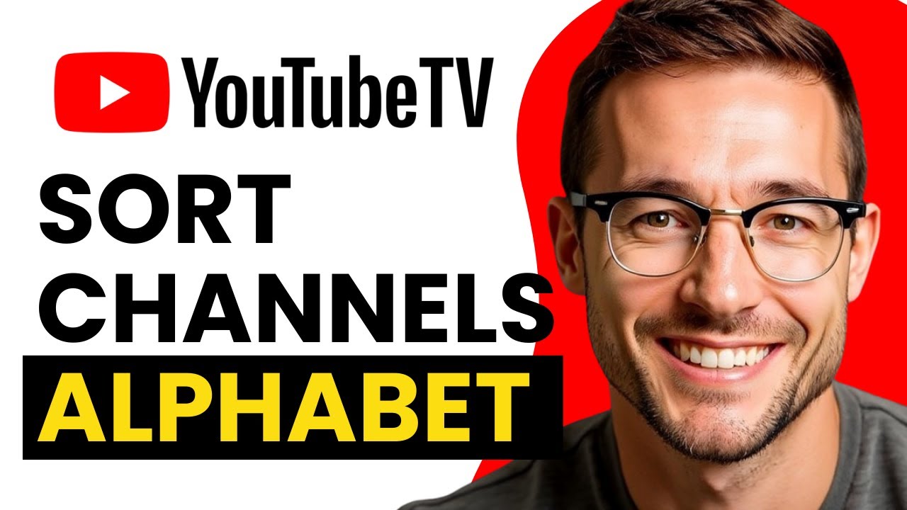 How to Sort Channels Alphabetically on YouTube TV