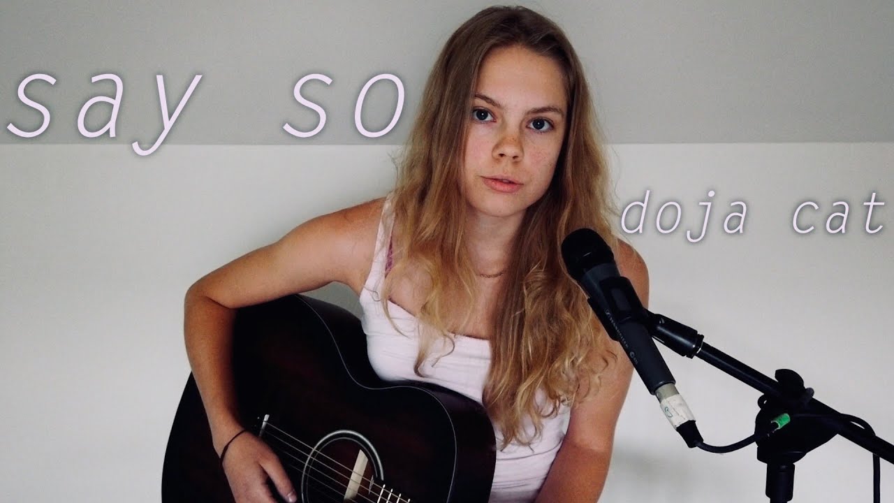 say so (acoustic cover) - doja cat