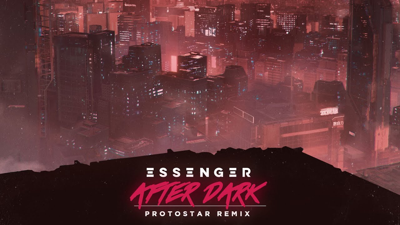 Essenger - After Dark (Protostar Remix)