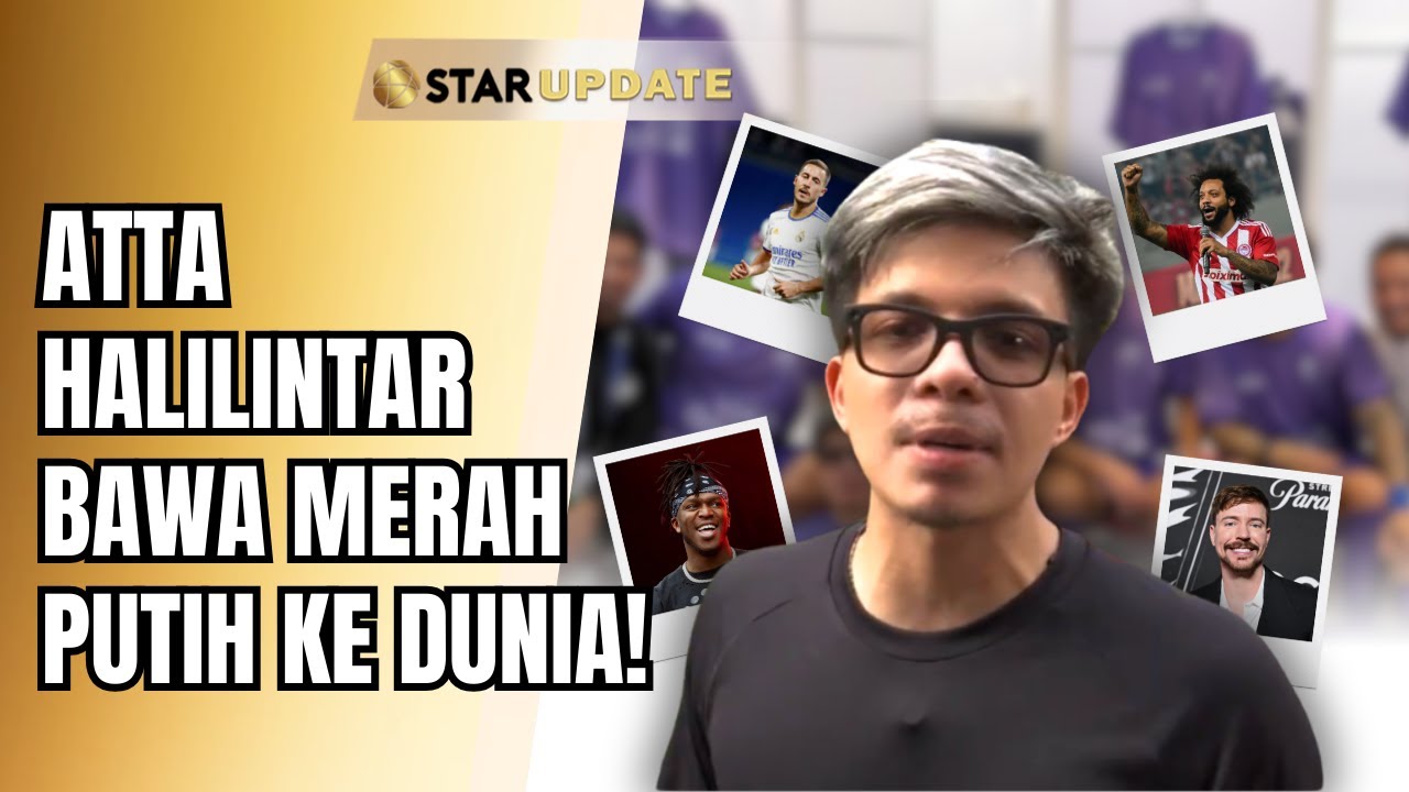 DI-FOLLOW MR. BEAST & KSI! ATTA HALILINTAR BONGKAR HUBUNGAN DENGAN KREATOR TOP DUNIA!? | STAR UPDATE