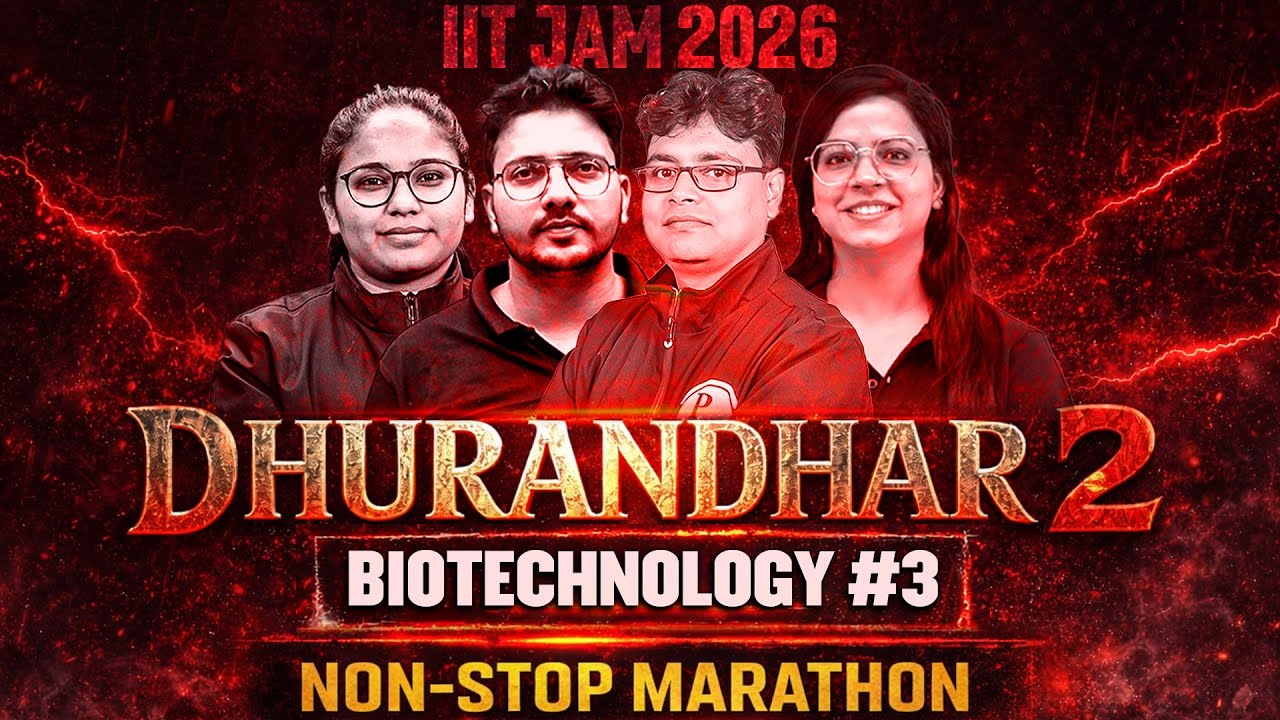 IIT JAM 2026 | IIT JAM Biotechnology Marathon | Full Syllabus Revision in One Non-Stop | #3