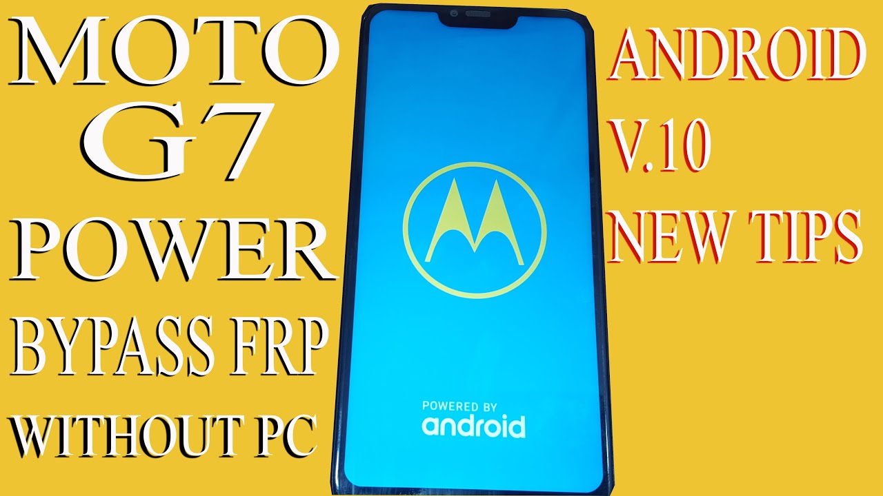 MOTO G7 POWER FRP BYPASS ANDROID V10 NO PC