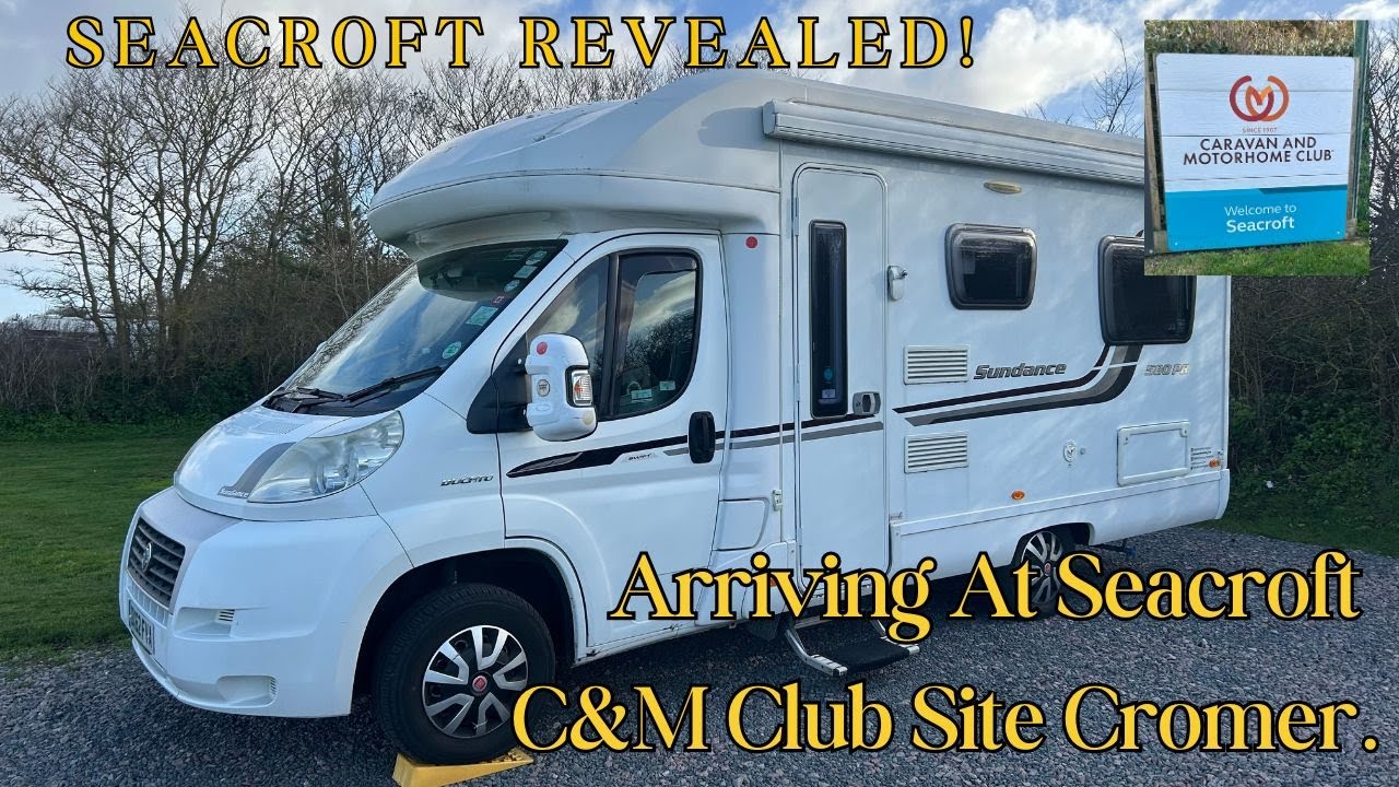 Seacroft Caravan & Motorhome Club Site Cromer | Complete Arrival + Walk Around Tour
