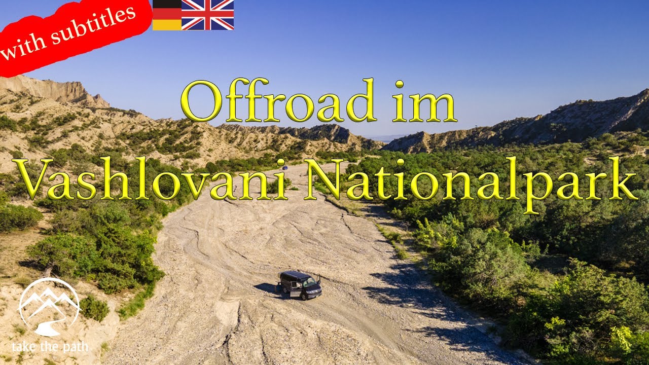 #46 Offroad im Vashlovani Nationalpark / Vanlife Georgien