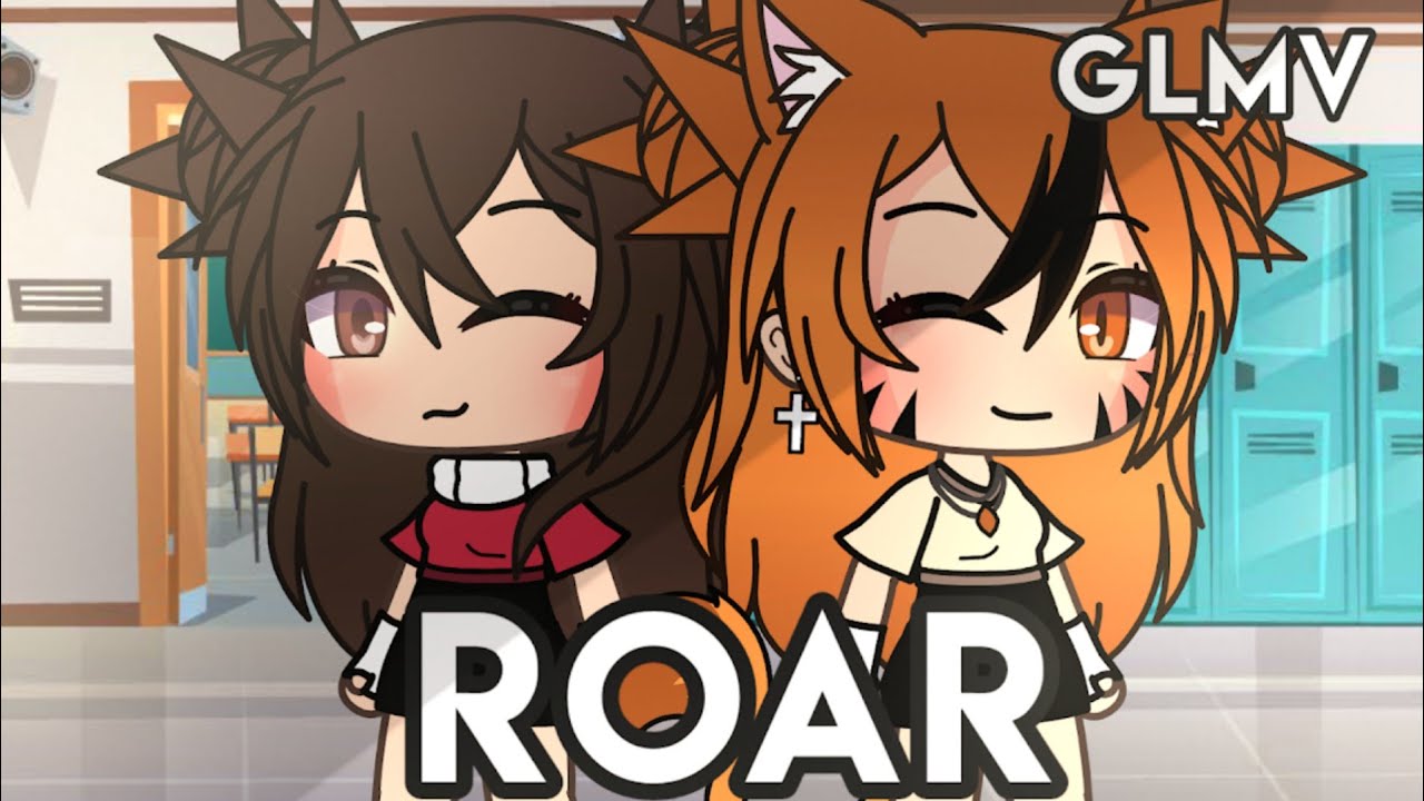 Roar || GLMV