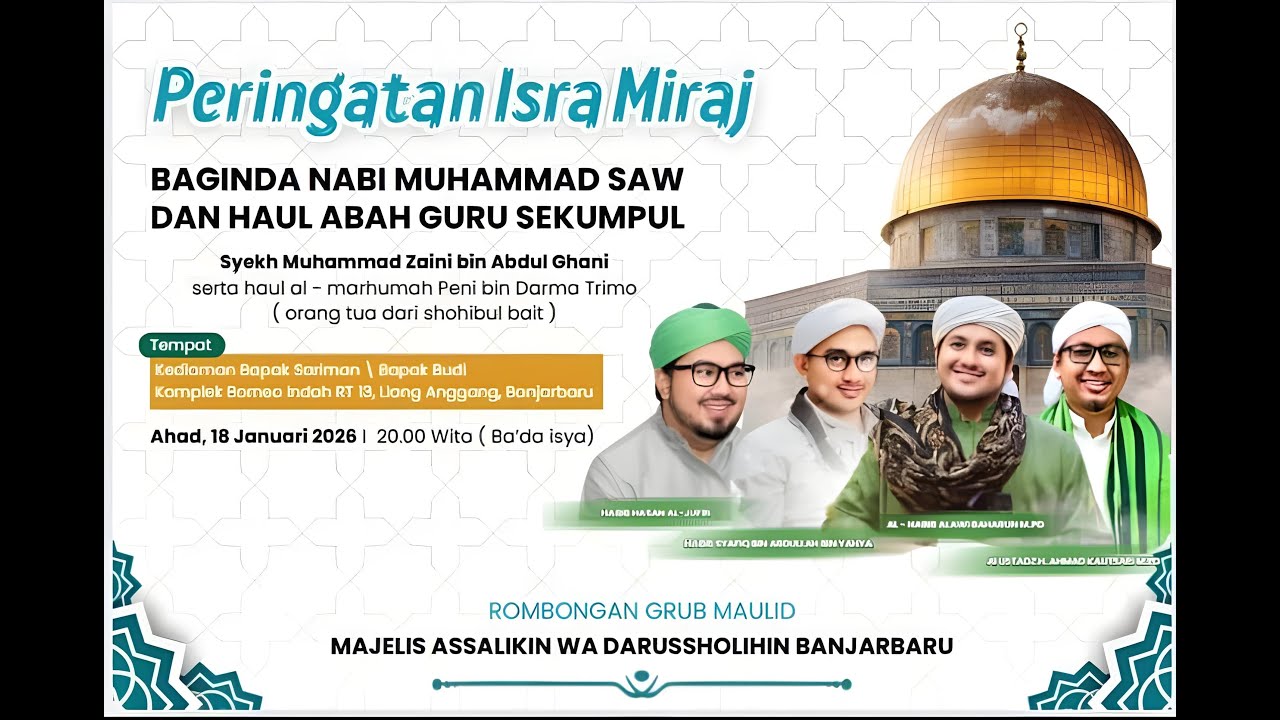Memperingati Isra Miraj Baginda Nabi Muhammad SAW serta Haul Guru Sekumpul