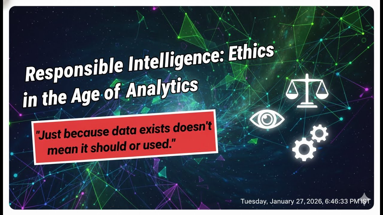 21. (English) Responsible Intelligence: Ethics in the Age of Analytics