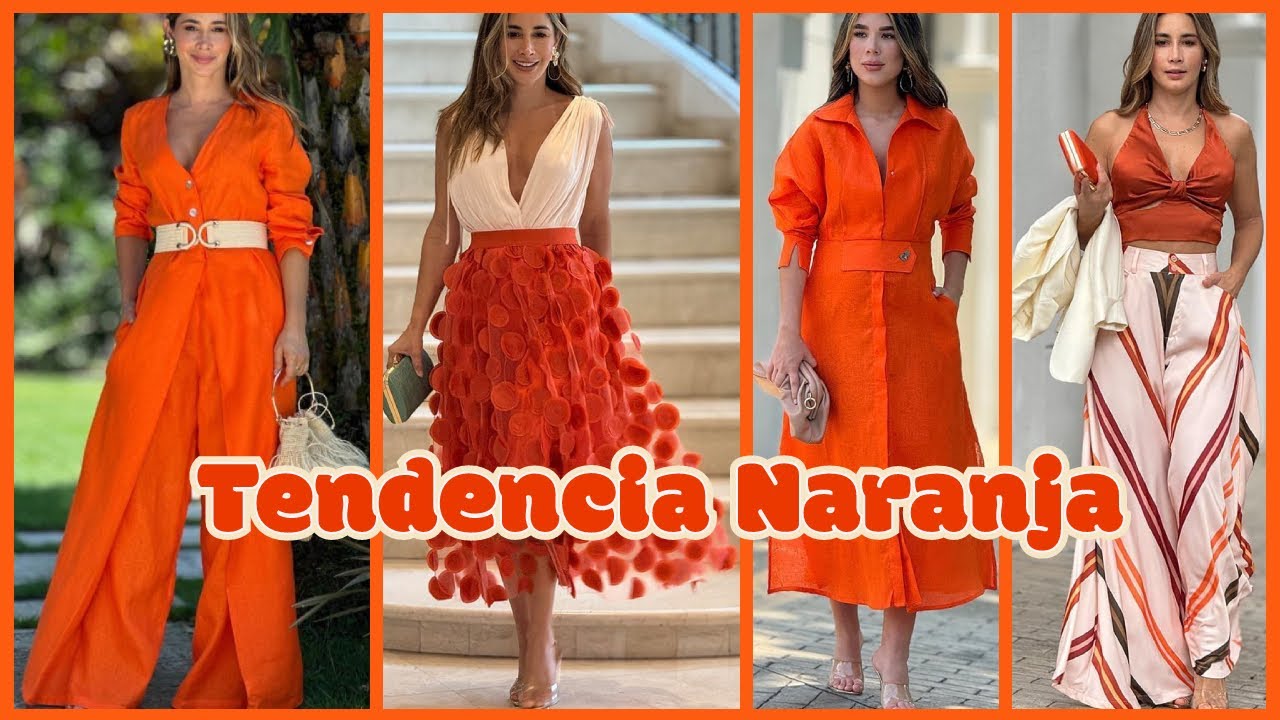 EL TONO NARANJA ILUMINA TU ESTILO: INSPIRACIÓN PARA OUTFITS LLENOS DE ENERGÍA EN EL 2024