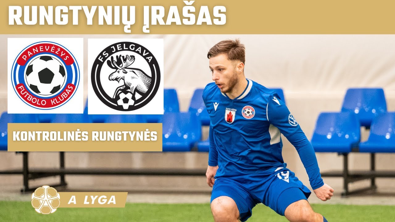 Kontrolinės rungtynės: „Panevėžys“ – FS „Jelgava“ (2026-01-24)