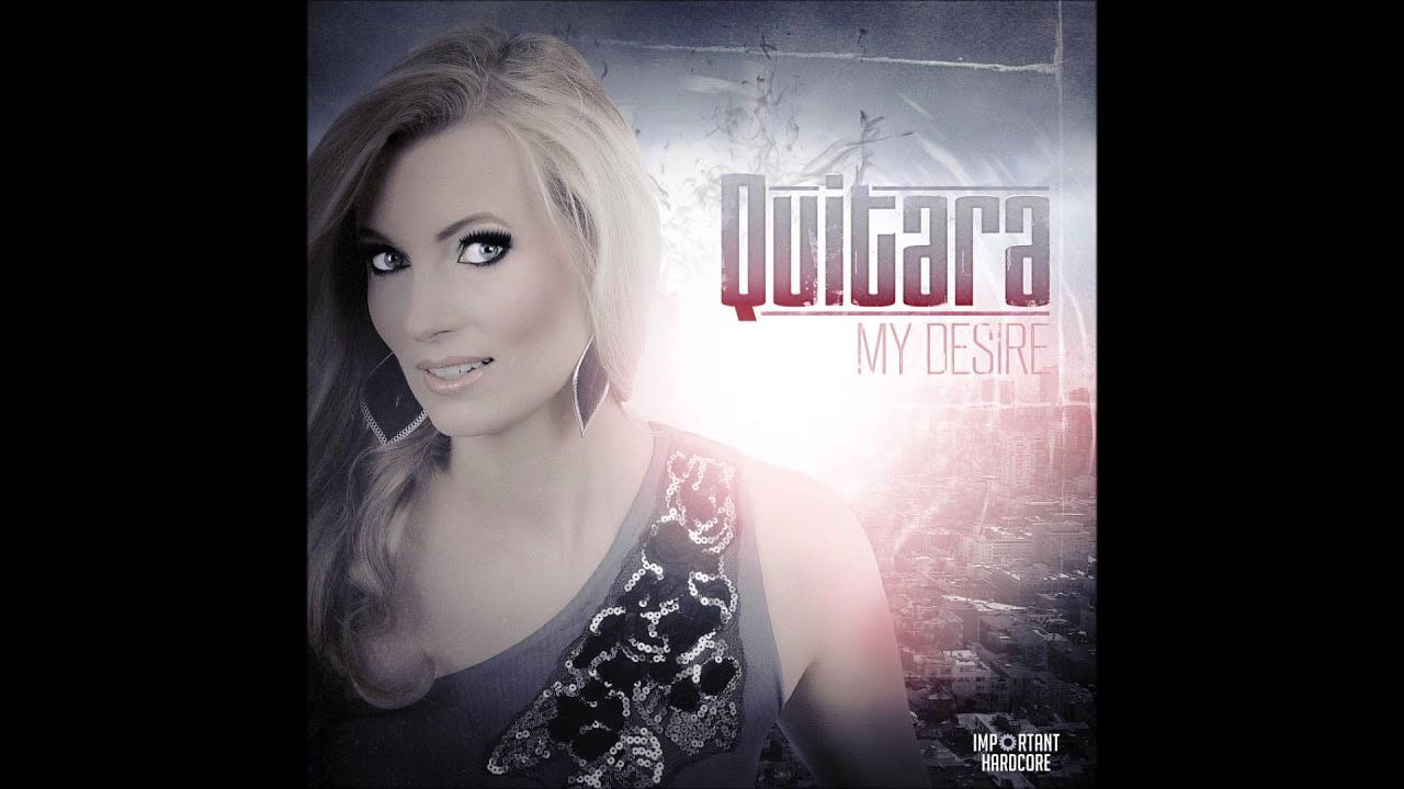 QUITARA - MY DESIRE (PREVIEW)