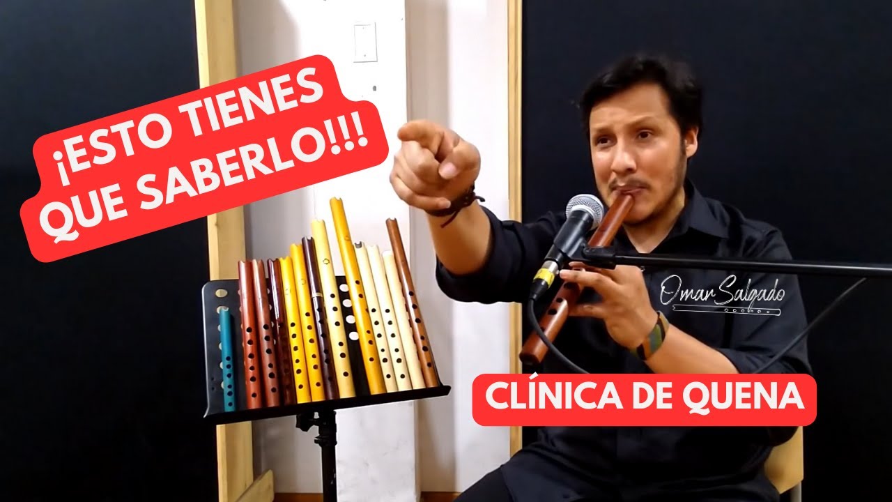 La quena, técnica y recursos interpretativos - Clínica