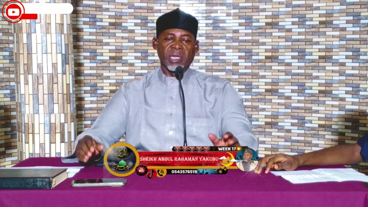 SHERKH ABDUL RAHAMAN YAKUBU FRIDAY TAFSIR DAY 17