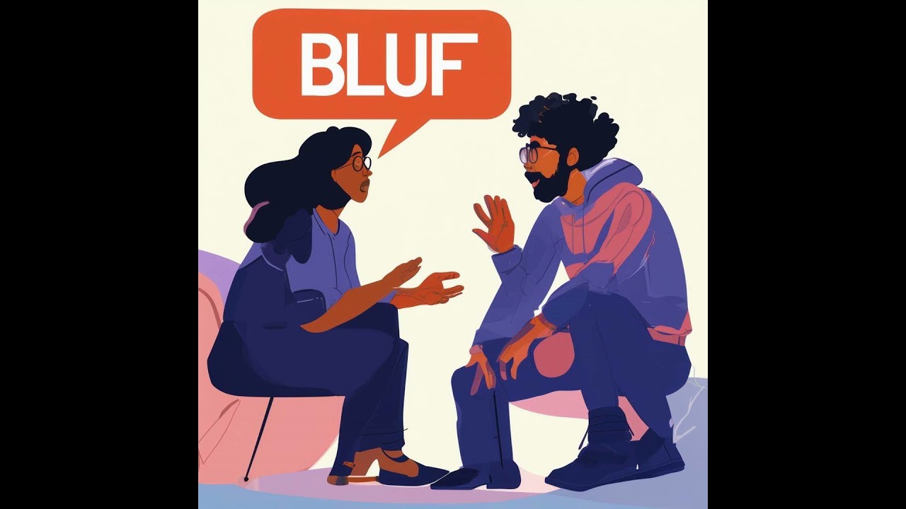 BLUF, the Military's Secret Weapon to Communicate Effectively