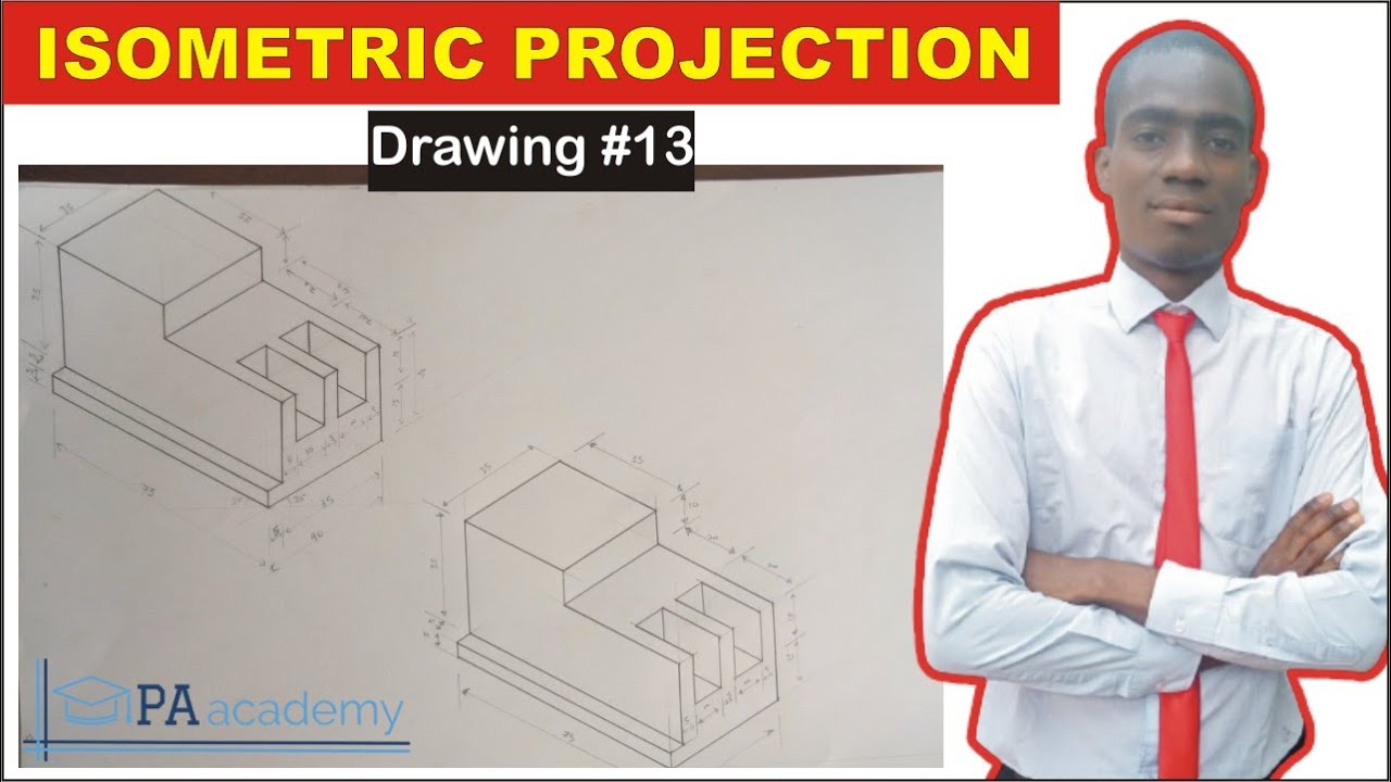 Isometric Drawing for Technical and Engineering Students | Isometric Projection #13 | Pa Academy