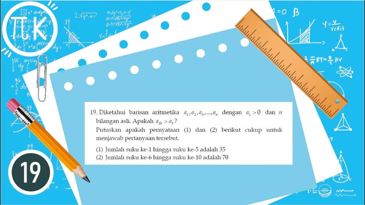 Diketahui barisan aritmetika a_1,a_2,a_3,...,a_n dengan a_1 lebih dari 0 dan n bilangan asli