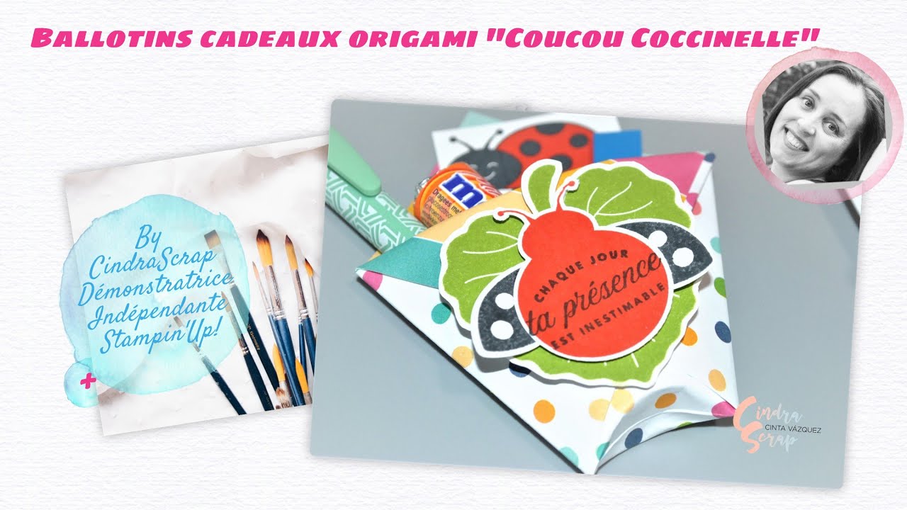 [TUTO - SCRAP] Ballotins cadeaux origami lot Coucou Coccinelle by CindraScrap Démo Ind. Stampin'up!