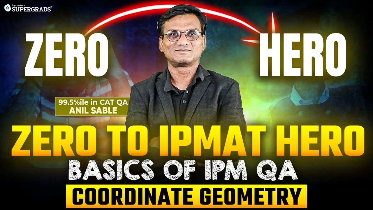 Zero to IPMAT Hero🚀| Coordinate Geometry - Basics of IPM QA | IPMAT 2026 LR Prep