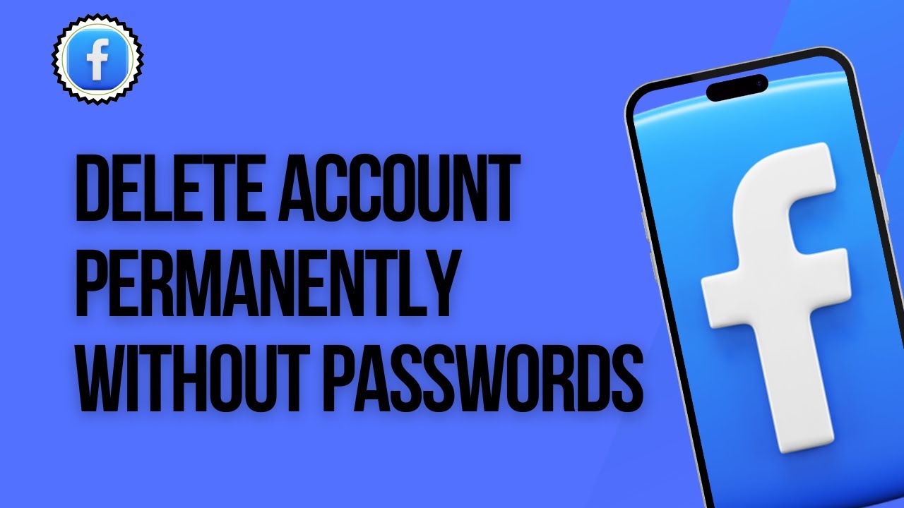 Can You Delete Facebook Account Permanently Without Password