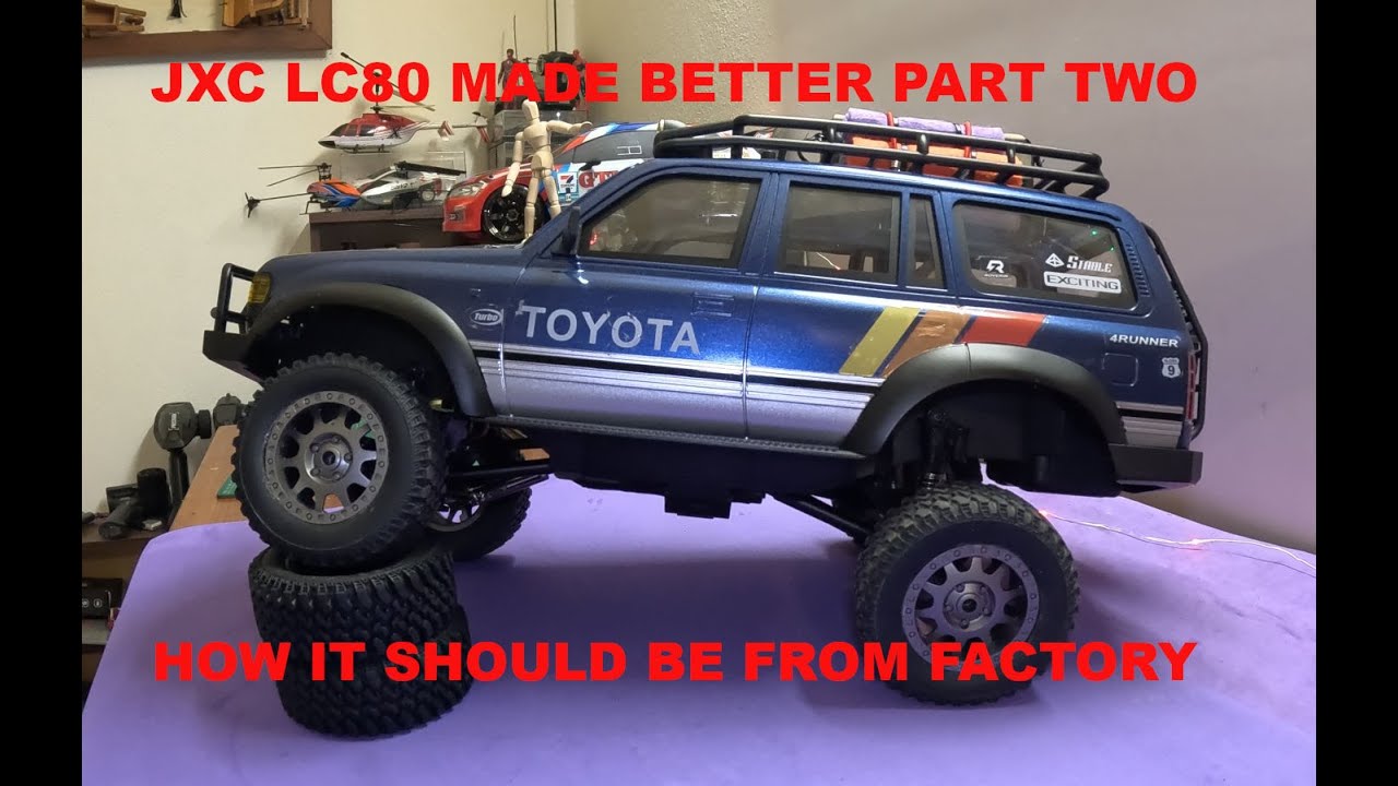 JXC LC80 I MADE THE JXC LC80 BETTER PART TWO #jxc #upgrades #rccar