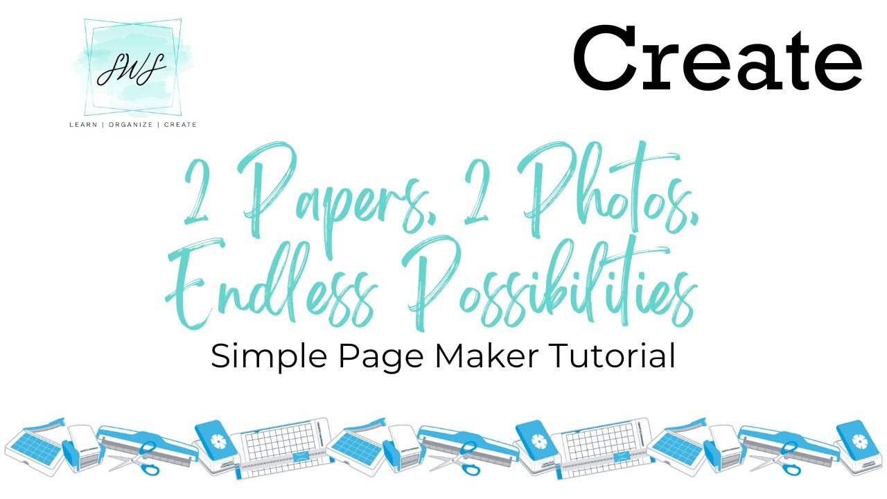 2 Papers, 2 Photos, Endless Possibilities | Simple Page Maker Tutorial
