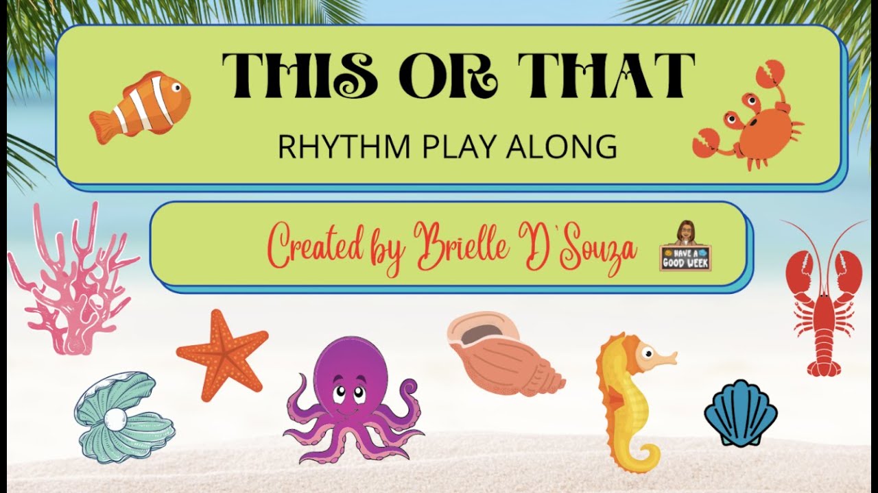 This or That Rhythm Play Along- Sea Theme