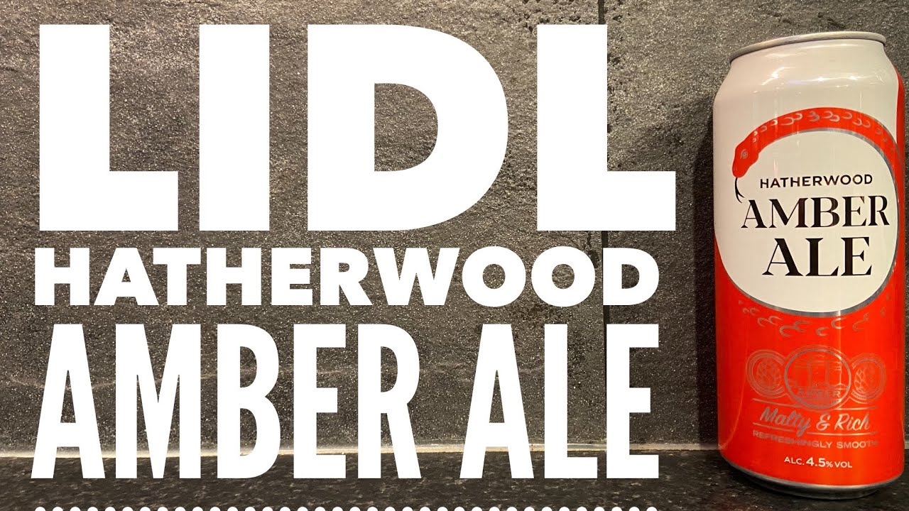 LIDL Hatherwood Amber Ale Review