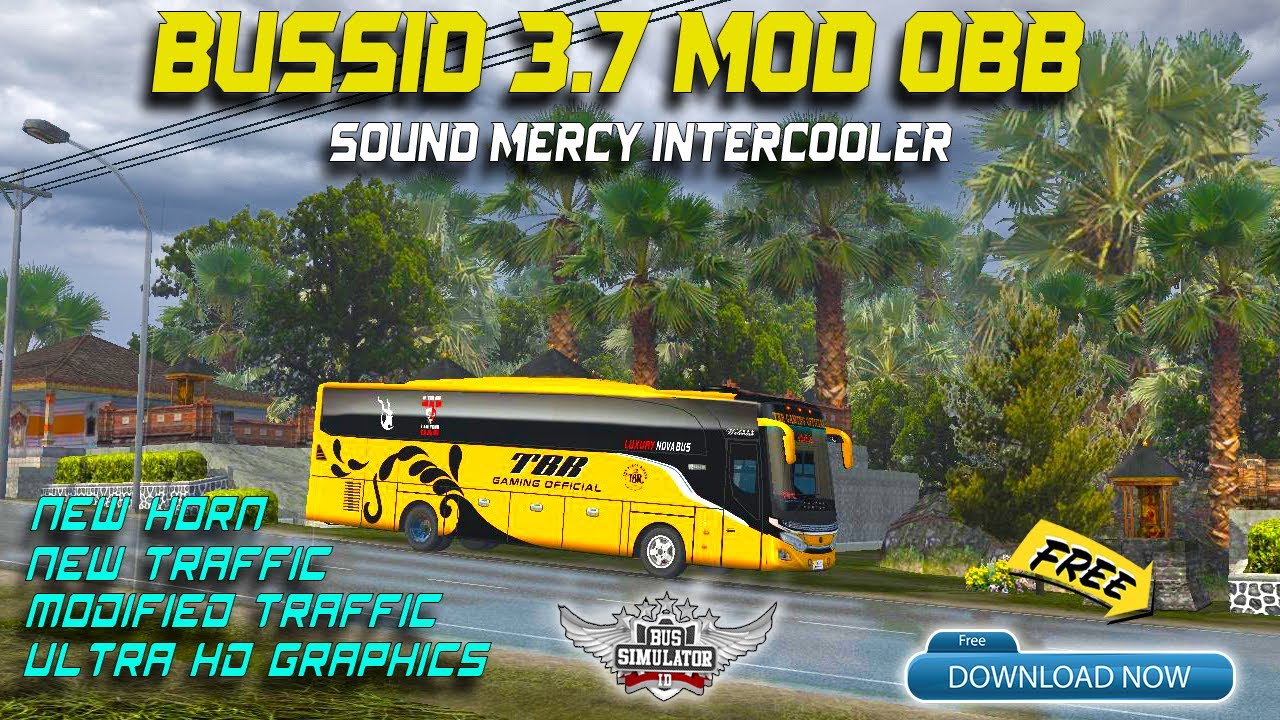 Bussid 3.7 Mod OBB Sound MERCY INTERCOOLER | Bus Simulator Indonesia 3.7 Mod OBB | OBB Mod Bussid