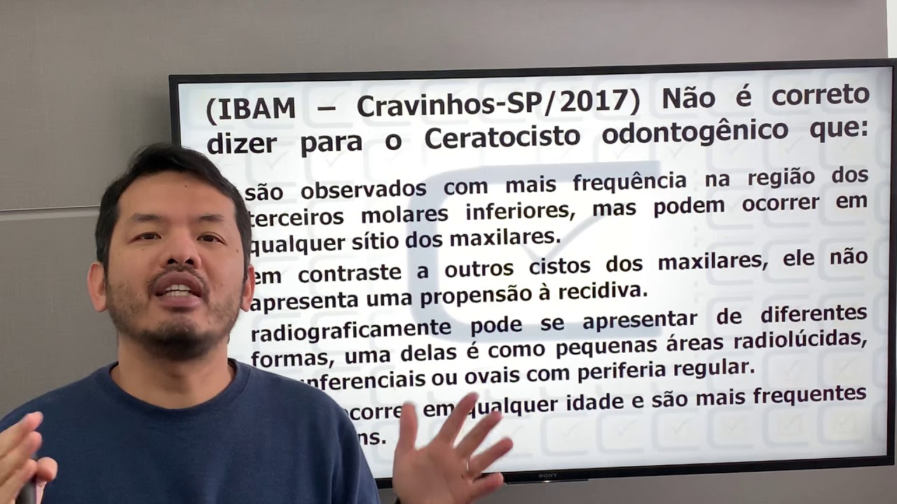 Não é correto falar sobre o Ceratocisto Odontogênico. Banca Ibamsp.