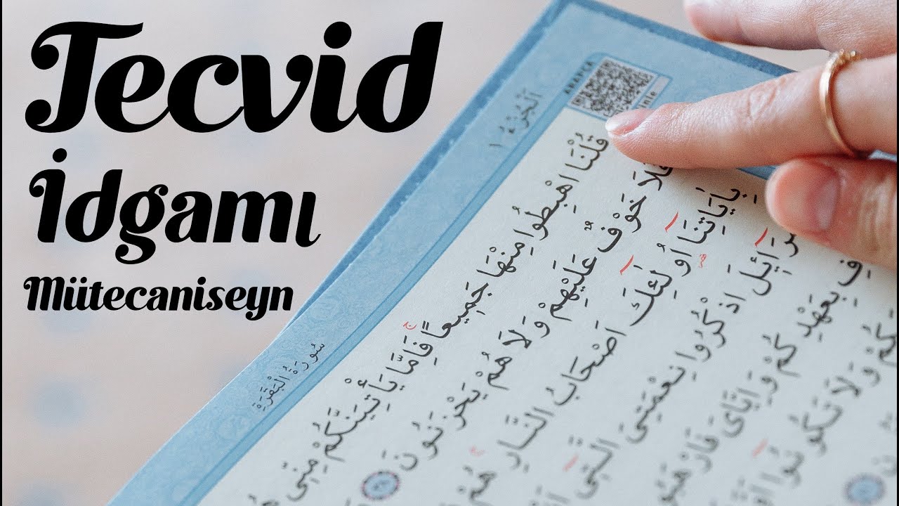 Tecvid Dersleri (10) - İdgamı Mütecaniseyn