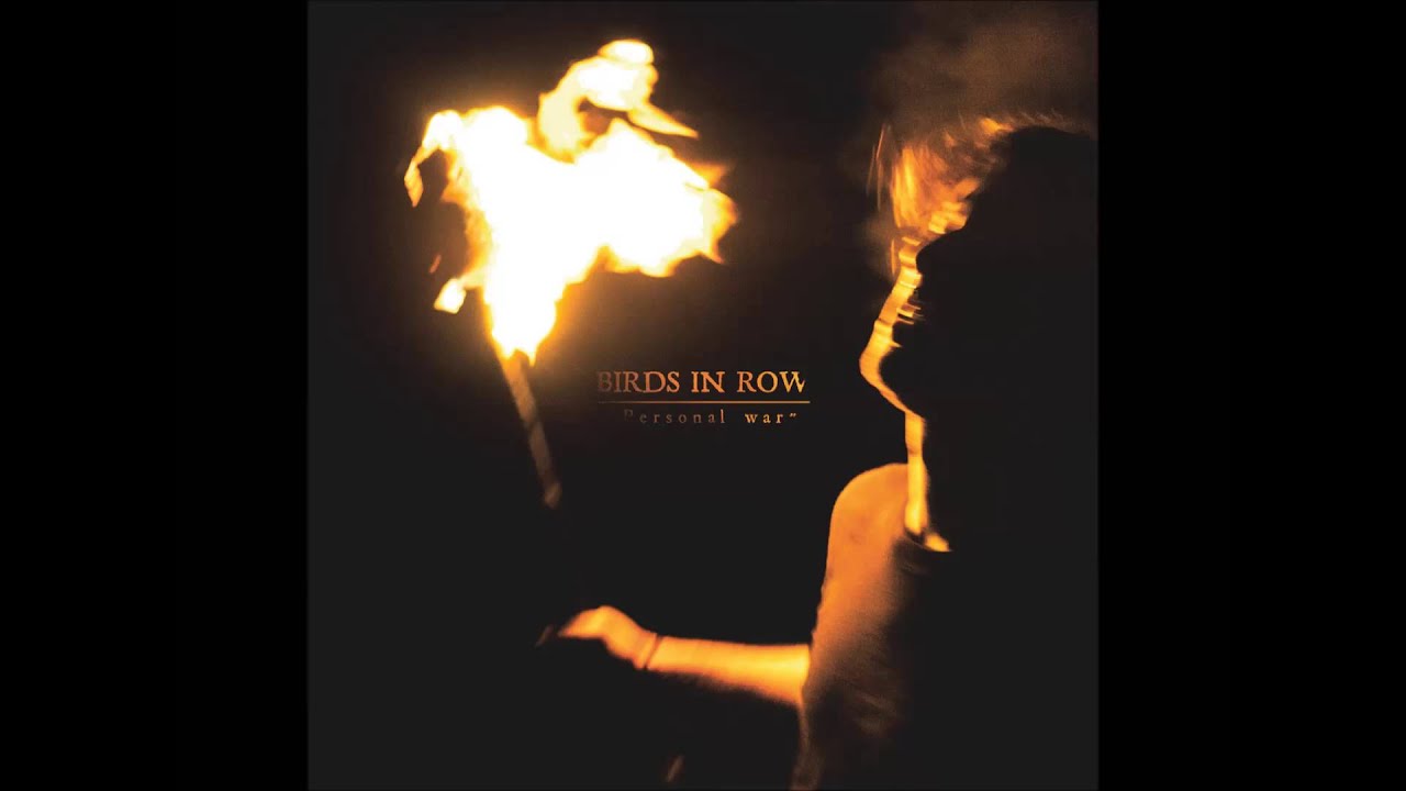 Birds In Row - Personal War (Full Album)